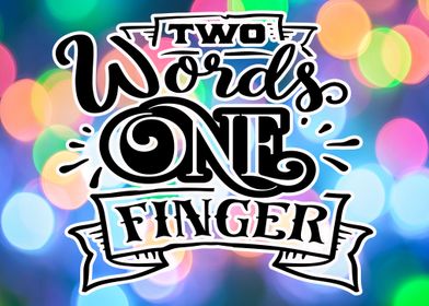 Two Words One Finger