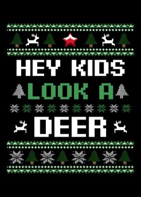 Hey Kids Look A Deer Merry