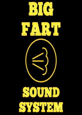 BIG FART SOUND SYSTEM