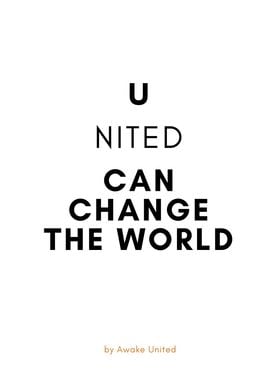 U CAN CHANGE THE WORLD