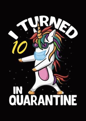 I Turned 10 in Quarantine