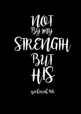 Not By My Strength But His