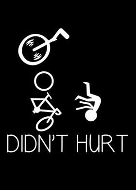 Didnt Hurt Cycling Addict