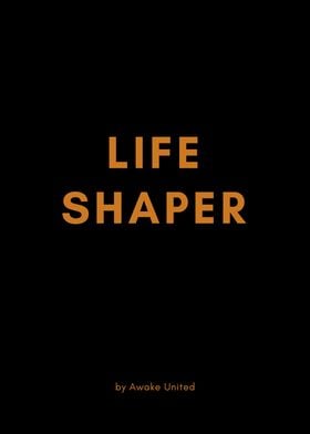 LIFE SHAPER