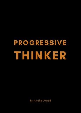 PROGRESSIVE THINKER