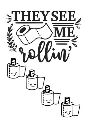 They See Me Rollin Funny