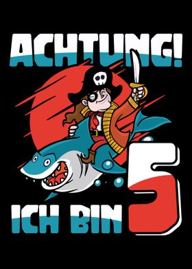 Achtung ich bin 5 Pirate