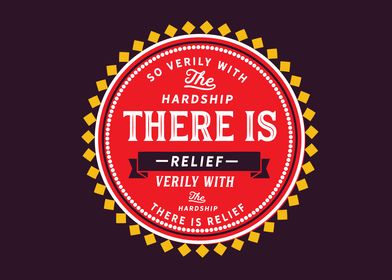 verily with the hardship