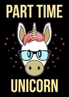 Funny Part Time Unicorn