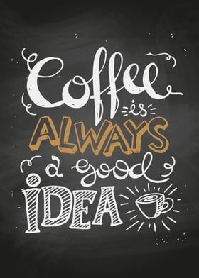 Coffee is a good idea