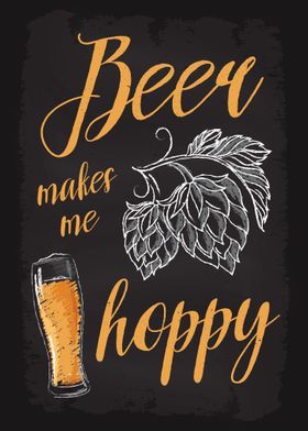 Beer Makes Me Hoppy