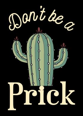 Cactus Dont Prick