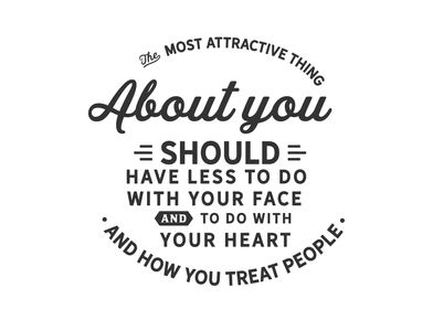 The most attractive thing