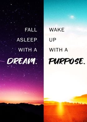Dream and Purpose Quote 