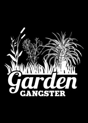 Garden Gangster