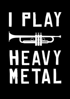 I Play Heavy Metal