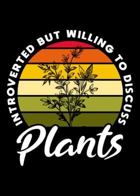 Introverted Discuss Plants