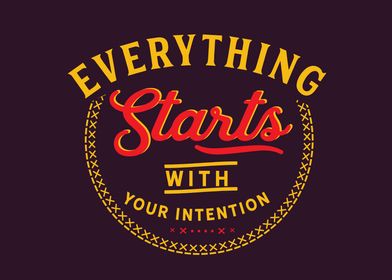 starts with your intention