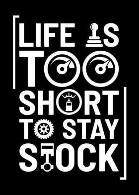 Life Is Too Short