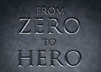from zero to hero