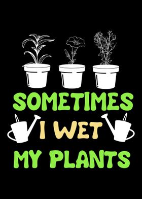 I Wet Plants