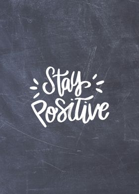 Stay Positive