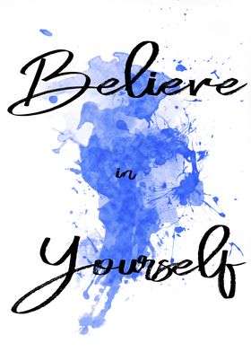 Believe in Yourself