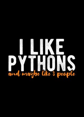 I Like Pythons And Maybe 3