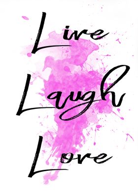 Live Laugh Love