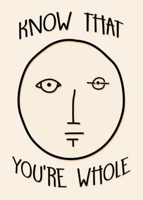 Know That You Are Whole
