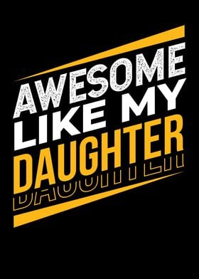 Awesome Like My Daughter