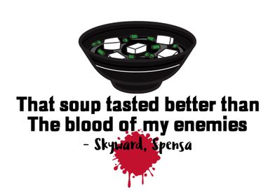 Soup Is Better Than Blood