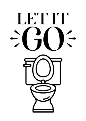 Let it Go Toilet