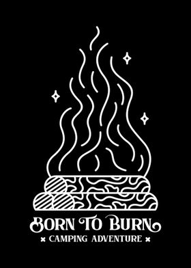 Born to Burn