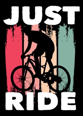 Just Ride Bike