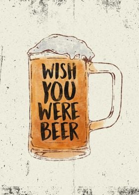 Wish you were Beer funny 