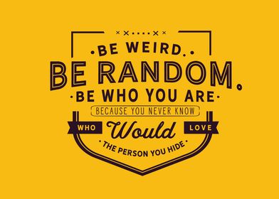 Be who you are