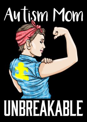 Autism Mom Unbreakable Aut