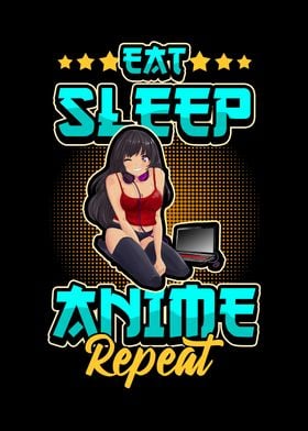 Eat Sleep Anime Repeat