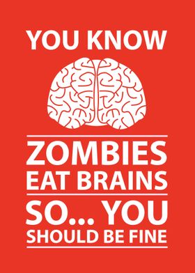 Zombies Eat Brains