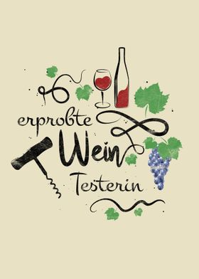 Erprobte Wein Testerin