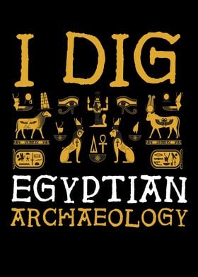 I Dig Ecyptian Archaeology