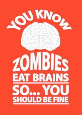 Zombies Eat Brains