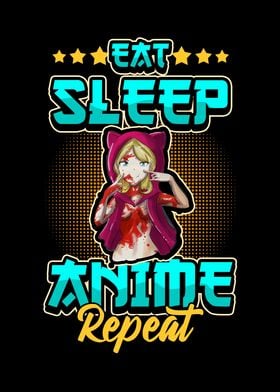 Eat Sleep Anime Repeat