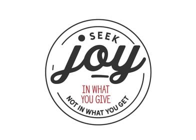 Seek joy in what you give