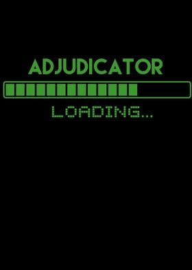 Adjudicator Loading