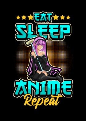 Eat Sleep Anime Repeat