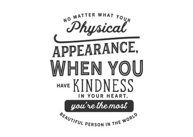 your physical appearance