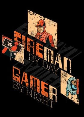 Firefighter And Gamer