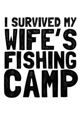 I survived my wifes fishi